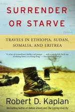 Surrender or Starve af Robert D Kaplan