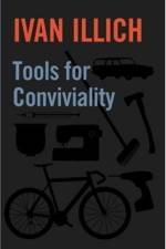 Tools for Conviviality af Ivan Illich