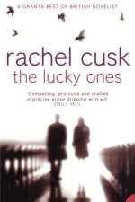 The Lucky Ones af Rachel Cusk