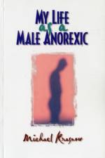 My Life as a Male Anorexic af Michael Krasnow