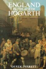 England in the Age of Hogarth af Derek Jarrett