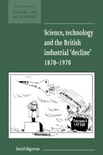 Science, Technology and the British Industrial 'Decline', 1870–1970 af David (Imperial College of Science Edgerton