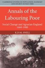 Annals of the Labouring Poor af K. D. M. (University of Leicester) Snell