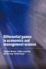 Differential Games in Economics and Management Science af Engelbert J. (Universitat Wien Dockner