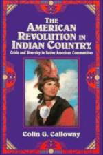 The American Revolution in Indian Country af Colin G. (University of Wyoming) Calloway