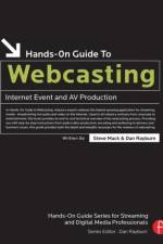 Hands-On Guide to Webcasting
