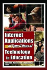 Internet Applications of Type II Uses of Technology in Education