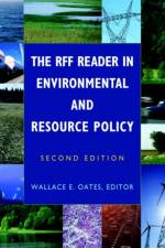 The RFF Reader in Environmental and Resource Policy