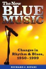 The New Blue Music af Richard J. Ripani