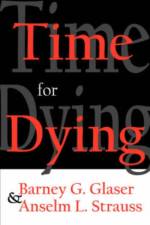 Time for Dying af Barney Glaser