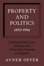 Property and Politics 1870–1914 af Avner Offer