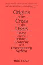 Origins of the Crisis in the U.S.S.R. af Hillel Ticktin