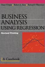 Business Analysis Using Regression af Robert A. Stine