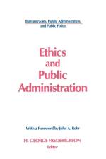 Ethics and Public Administration af H George Frederickson