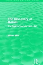 The Discovery of Britain (Routledge Revivals) af Esther Moir