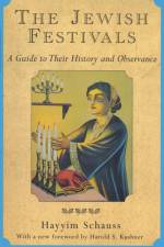 The Jewish Festivals af Hayyim Schauss