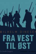 Fra vest til øst af Wilhelm Dinesen