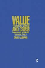Value, Technical Change and Crisis af David Laibman