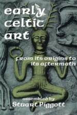 Early Celtic Art af Stuart Piggott
