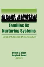 Families as Nurturing Systems af Donald G Unger