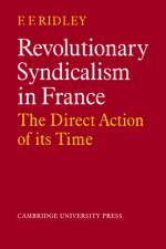 Revolutionary Syndicalism in France af F. F. Ridley
