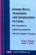 Gender Roles, Traditions & Generations to Come af Wade Mackey