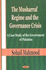 Musharraf Regime & the Governance Crisis af Sohail Mahmood