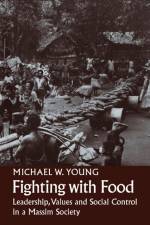 Fighting With Food af Michael W. Young