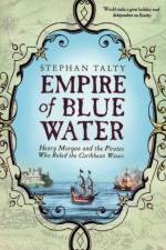 Empire of Blue Water af Stephan Talty