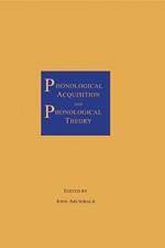 Phonological Acquisition and Phonological Theory