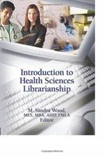 Introduction to Health Sciences Librarianship