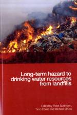Long-term Hazard to Drinking Water Resources from Landfills af Peter Spillmann