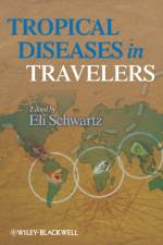 Tropical Diseases in Travelers af Eli (Tel Aviv University Schwartz