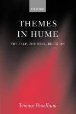 Themes in Hume af Terence (Professor Emeritus Penelhum