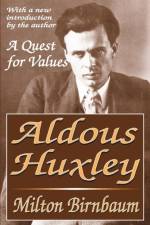 Aldous Huxley af Milton Birnbaum