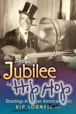 From Jubilee to Hip Hop af Kip (The George Washinton University) Lornell