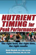 Nutrient Timing for Peak Performance af Heidi Skolnik