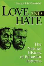 Love and Hate af Irenaus Eibl-Eibesfeldt
