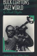 Buck Clayton's Jazz World af Buck Clayton
