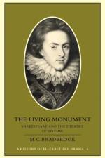 The Living Monument af M. C. Bradbrook
