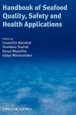Handbook of Seafood Quality, Safety and Health Applications af C Alasalvar