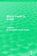 Black Youth in Crisis (Routledge Revivals)