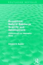 Economics, Natural-Resource Scarcity and Development (Routledge Revivals) af Edward B Barbier