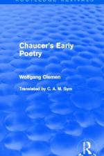 Chaucer's Early Poetry (Routledge Revivals) af Wolfgang Clemen