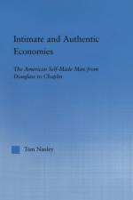 Intimate and Authentic Economies af Tom Nissley