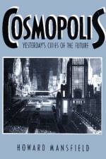 Cosmopolis af Howard Mansfield