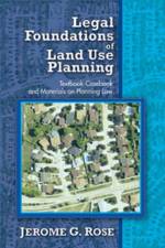 Legal Foundations of Land Use Planning af Jerome G. Rose