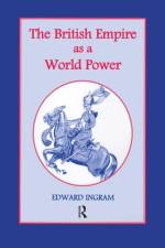 The British Empire as a World Power af Edward Ingram