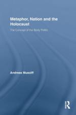 Metaphor, Nation and the Holocaust af Andreas (University of East Anglia Musolff