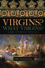 Virgins? What Virgins? af Ibn Warraq